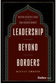 Leadership Beyond Borders: A Western Executive's Guide to the Iraqi Business Mindset