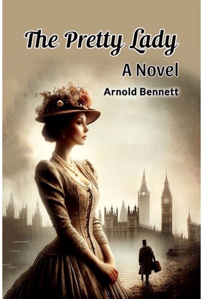 The Pretty Lady A Novel