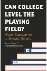 Can College Level the Playing Field?: Higher Education in an Unequal Society