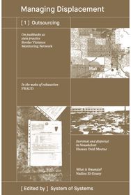 [1] Outsourcing / Managing Displacement Series