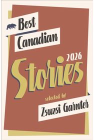 Best Canadian Stories 2026