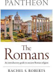 Pantheon - The Romans: An introductory guide to ancient Roman religion