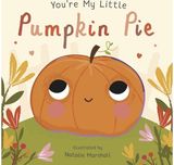 Youre My Little Pumpkin Pie