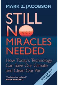 Still No Miracles Needed: How Today's Technology Can Save Our Climate and Clean Our Air