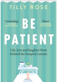 Be Patient: Life behind the hospital curtain
