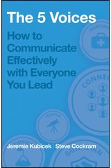 5 Voices: How to Communicate Effectively with Everyone You Lead