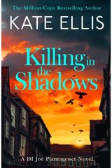 Killing in the Shadows: The brand new book in the DI Joe Plantagenet crime series