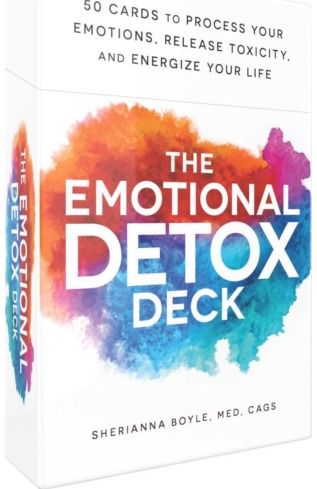 Emotional Detox Deck: 50 Cards to Process Your Emotions, Release Toxicity, and Energize Your Life