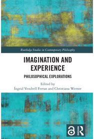 Imagination and Experience: Philosophical Explorations