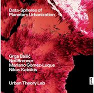 Data-Spheres of Planetary Urbanization