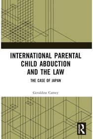 International Parental Child Abduction and the Law: The Case of Japan