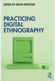 Practicing Digital Ethnography