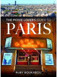 Movie Lovers Guide to Paris