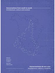 Conversations from South to South: Architecture, Culture and Context