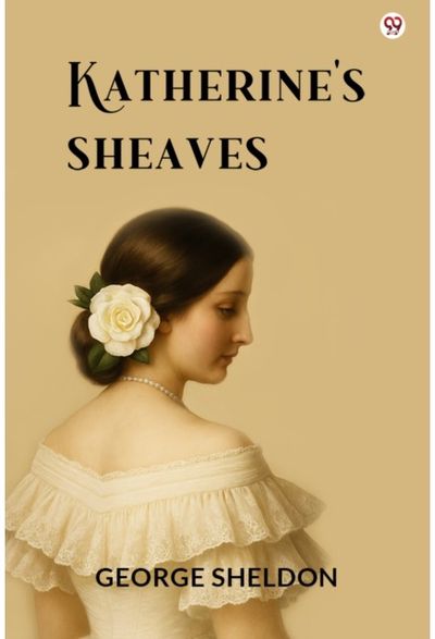 Katherines Sheaves (Edition1)