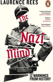Nazi Mind: Twelve Warnings From History