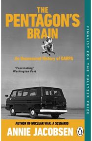 Pentagon’s Brain: An Uncensored History of DARPA