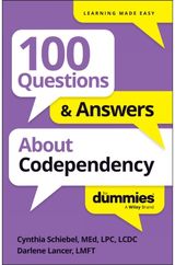 100 Questions & Answers About Codependency For Dummies