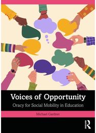 Voices of Opportunity: Oracy for Social Mobility in Education