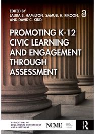Promoting K-12 Civic Learning and Engagement Through Assessment