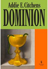 Dominion: A Novel