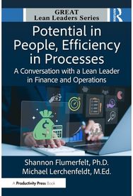 Potential in People, Efficiency in Processes: A Conversation with a Lean Leader in Finance and Operations