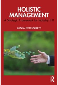 Holistic Management: A Strategic Framework for Industry 5.0
