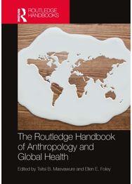 Routledge Handbook of Anthropology and Global Health