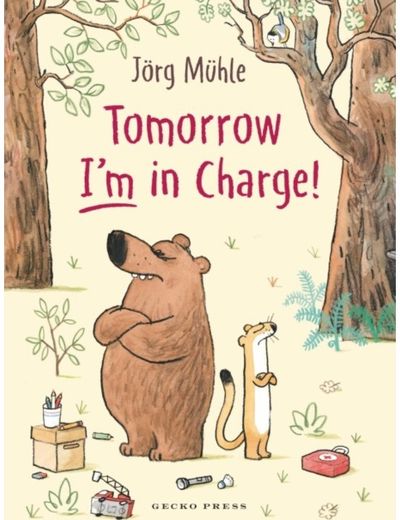 Tomorrow Im in Charge!