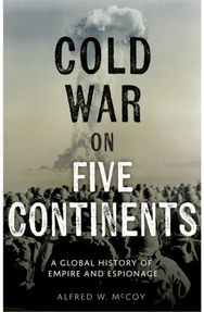 Cold War on Five Continents: A Global History of Empire and Espionage
