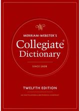 Merriam-Websters Collegiate Dictionary: Twelfth Edition