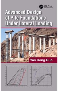Advanced Design of Pile Foundations Under Lateral Loading