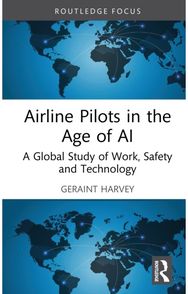 Airline Pilots in the Age of AI: A Global Study of Work, Safety and Technology