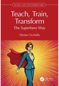 Teach, Train, Transform: The Superhero Way