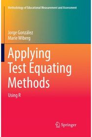 Applying Test Equating Methods: Using R