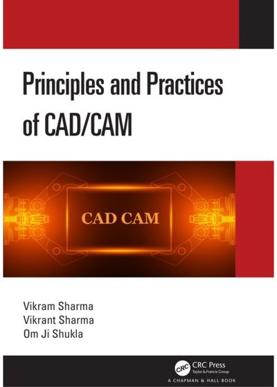 Principles and Practices of CAD/CAM
