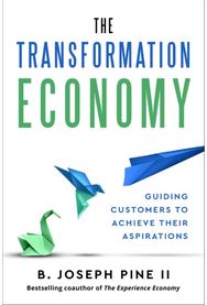Transformation Economy: Guiding Customers to Achieve Their Aspirations