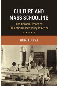 Culture and Mass Schooling: The Colonial Roots of Educational Inequality in Africa