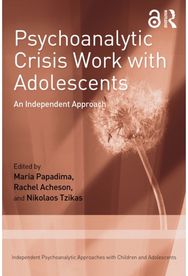 Psychoanalytic Crisis Work with Adolescents: An Independent Approach