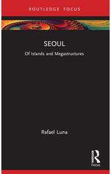 Seoul: Of Islands and Megastructures