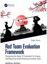 Red Team Evaluation Framework: Sharpening the Spear: A Framework for Forging and Measuring an Elite Adversary Emulation Team