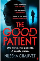 Good Patient: A deliciously dark psychological thriller about an ordinary woman’s extraordinary moral dilemma