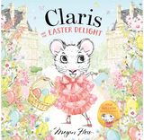 Claris and the Easter Delight: A Claris Storybook