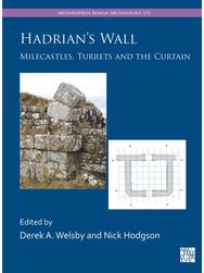 Hadrians Wall: Milecastles, Turrets and the Curtain