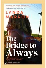 Bridge to Always: 'The warmth of her storytelling evokes Maeve Binchy' - Fiona Scarlett