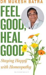 Feel Good, Heal Good: Staying Happy with Homeopathy