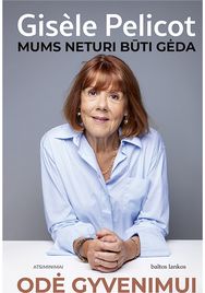 Odė gyvenimui. Mums neturi būti gėda