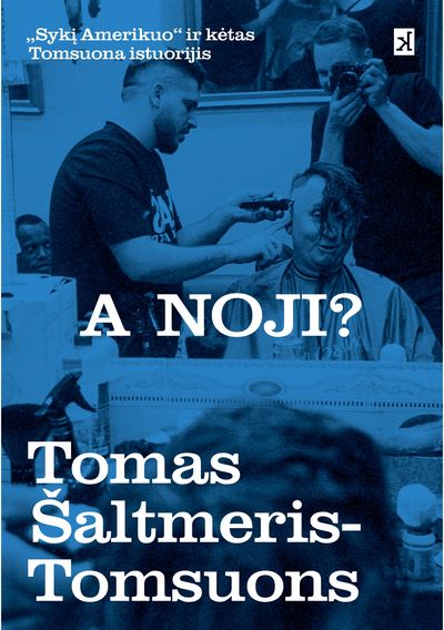 A noji? „Syki Amerikuo“ i kėtas Tomsuona istuorijis