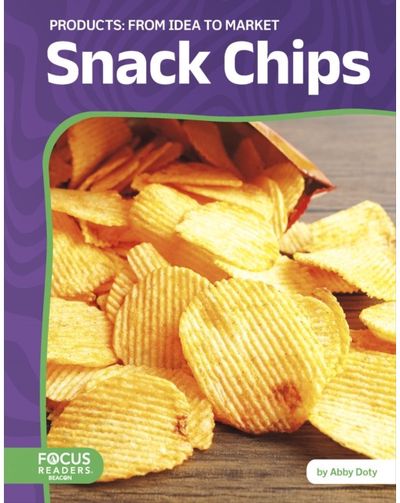 Snack Chips: From Idea to Market