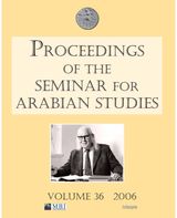 Proceedings of the Seminar for Arabian Studies Volume 36 2006